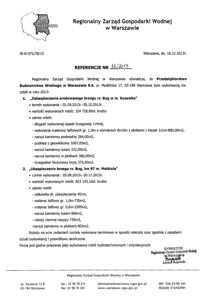 Referencje wystawione przez Regionalny Zarząd Gospodarki Wodnej w Warszawie dla PBW – zabezpieczenie erodowanego brzegu rzeki Bug w miejscowościach Kuzawka i Małkinia.